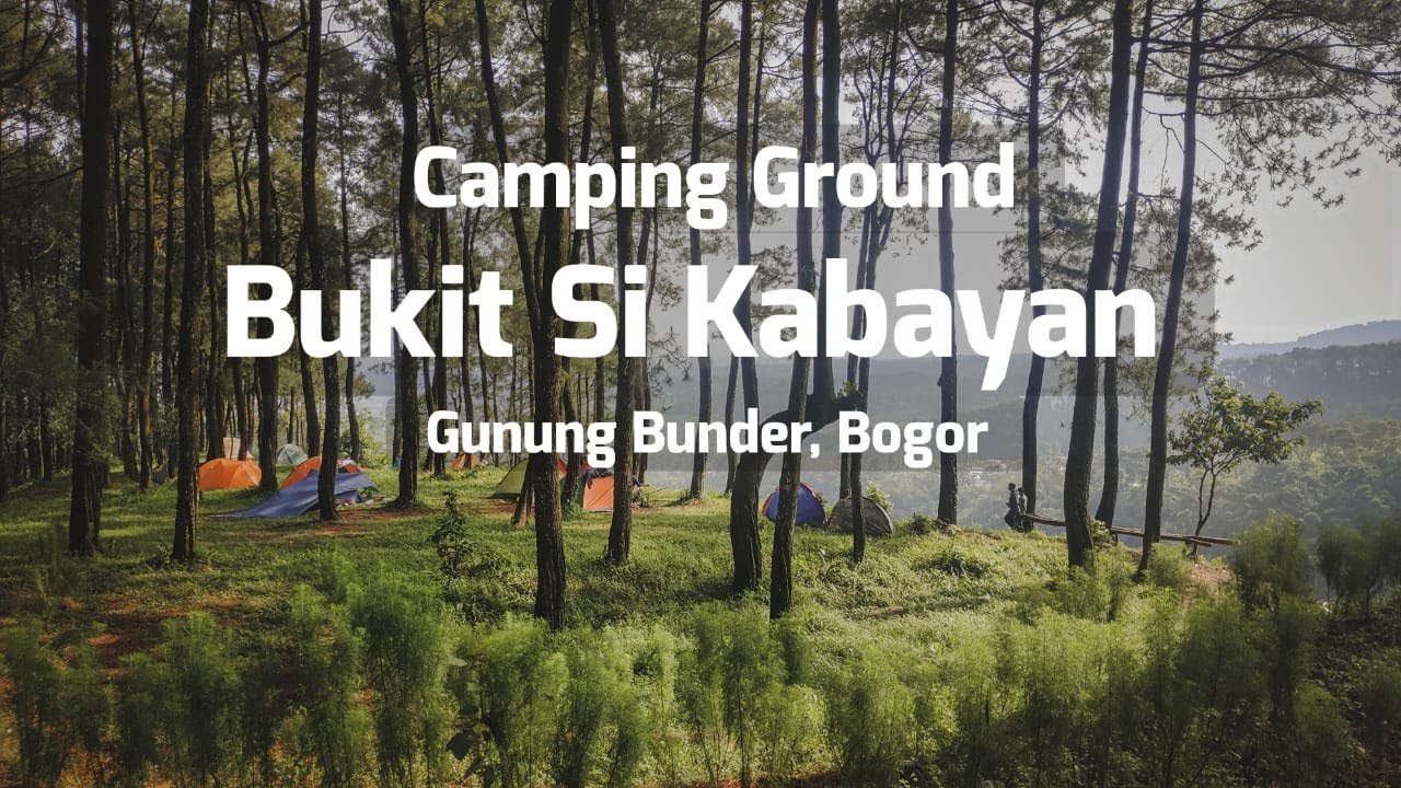 Camp Ground Bukit Si Kabayan Bogor